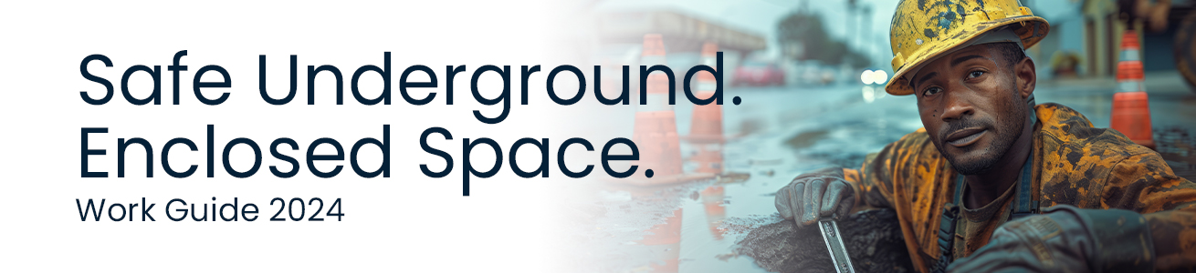 Safe Underground: Enclosed Space Work Guide (2024)